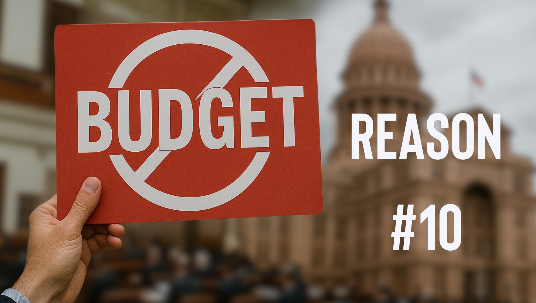 Why Republicans Should Vote Against the Texas Budget – Reason #10: The 2026-27 Texas Budget is Not Conservative
