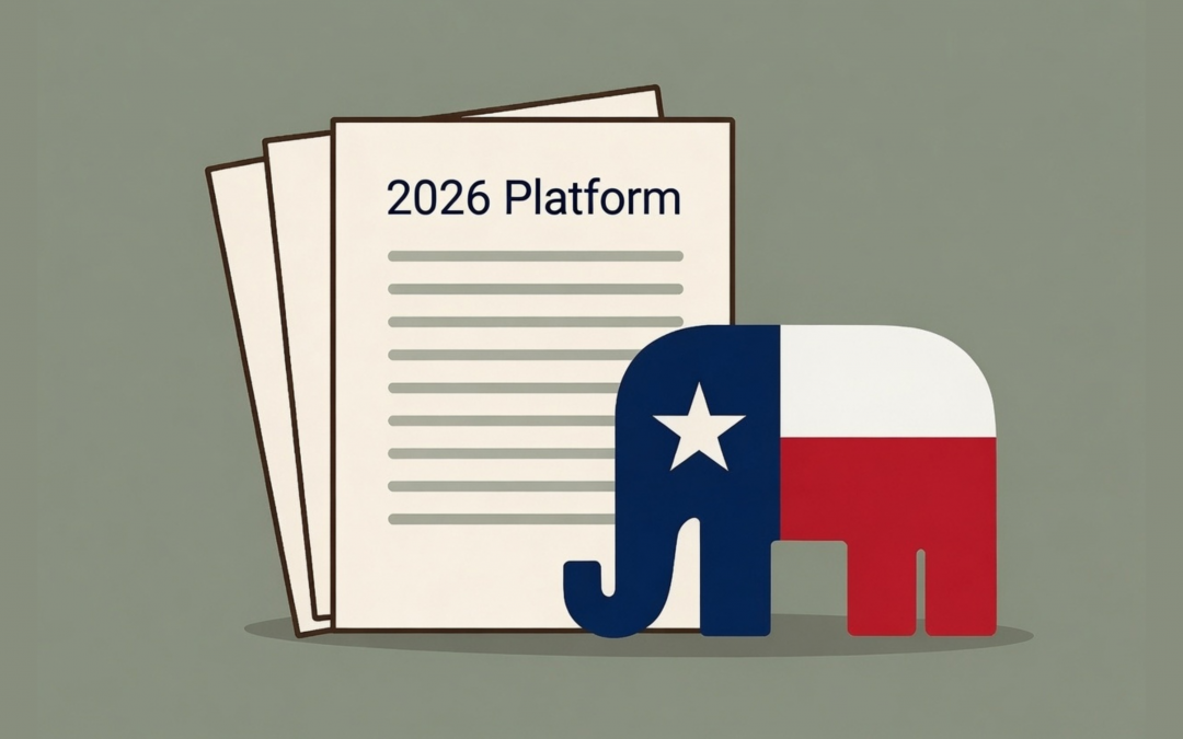 Tax Cuts, Spending Restraint and Accountability: What’s in the New Texas GOP Platform